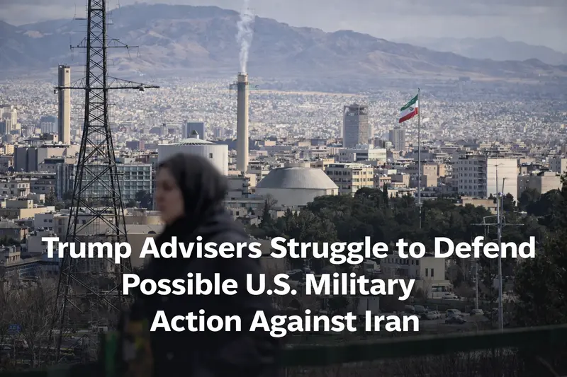 Trump Officials Struggle to Justify Potential U.S. Strike on Iran Amid Conflicting Intelligence